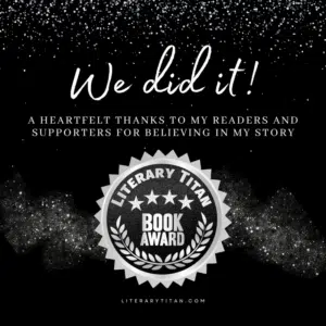 Literary Titan Silver Book Award - We Did it